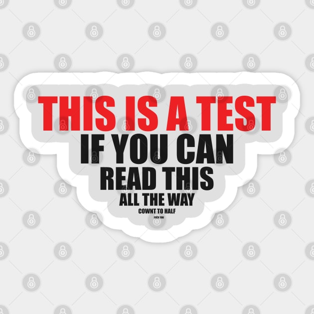 This is a test Sticker by evergreeniraz